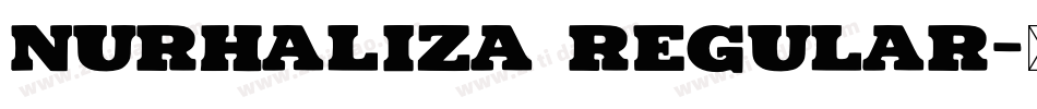 Nurhaliza Regular字体转换